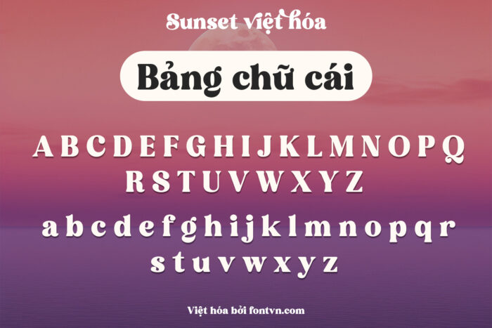 Sunset Việt hóa - Font chữ cổ điển với nhiều biến thể tuyệt đẹp - Ảnh 3