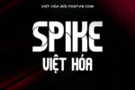 DVN Spike Việt hóa - Font chữ mang đến tinh thần thể Thao Hiện Đại Trong Thiết Kế