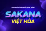 DVN Sakana Việt hóa - Font chữ đậm chất công nghệ, thể thao