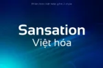 DVN Sansation Việt hóa - Font chữ không chân thân thiện và hiện đại (2 Style)