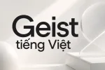 Geist Việt Hóa – Font Sans Serif Hiện Đại Cho UI/UX & Website